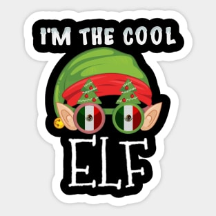 Christmas  I'm The Cool Mexican Elf - Gift for Mexican From Mexico Sticker